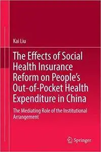 The Effects of Social Health Insurance Reform on People's Out-of-Pocket Health Expenditure in China