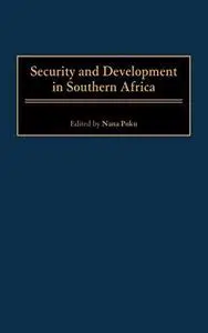 Security and Development in Southern Africa