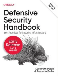Defensive Security Handbook, 2nd Edition (6th Early Release)