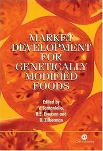 Market Development for Genetically Modified Foods (Cabi Publishing)