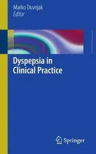 Dyspepsia in Clinical Practice (Repost)