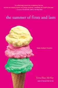 «The Summer of Firsts and Lasts» by Terra Elan McVoy