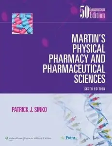 Martin's Physical Pharmacy and Pharmaceutical Sciences (6th International Edition)