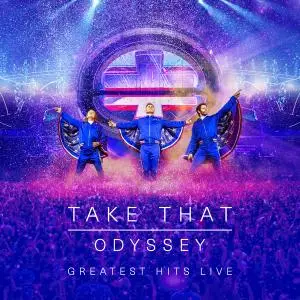 Take That - Odyssey: Greatest Hits Live (2019)