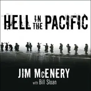 Hell in the Pacific: A Marine Rifleman's Journey from Guadalcanal to Peleliu [Audiobook]