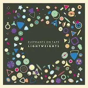 Elephants on Tape - Lightweights (2018)
