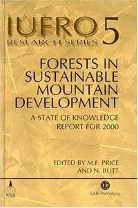 Forests in sustainable mountain development: a state of knowledge report for 2000. Task Force on Forests in Sustainable Mountai