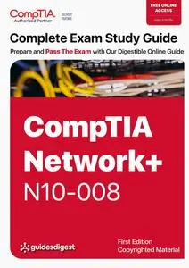 CompTIA Network+ Complete Study Guide: Exam N10-008