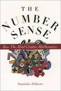 The Number Sense: How the Mind Creates Mathematics by Stanislas Dehaene