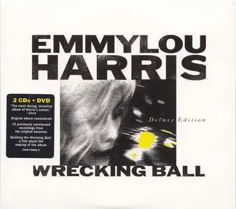 Emmylou Harris - Wrecking Ball (2014) [2CD+DVD] {Nonesuch Remastered Deluxe Edition}