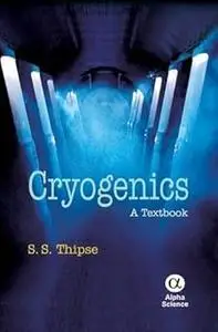 Cryogenics: A Textbook