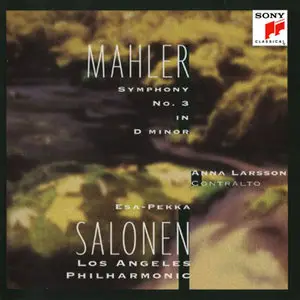 Mahler, Gustav: Symphony No.3 - Anna Larson; Los Angeles Philharmonic; Esa-Pekka Salonen