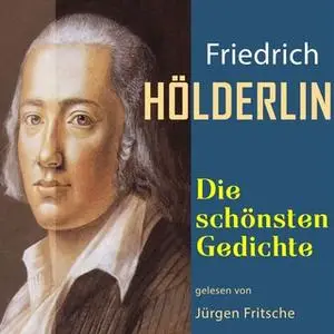 «Die schönsten Gedichte» by Friedrich Hölderlin