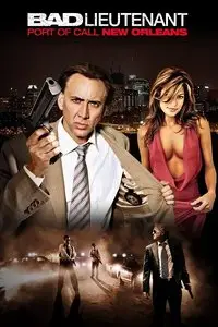 The Bad Lieutenant: Port of Call - New Orleans (2009)