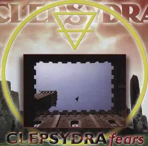 Clepsydra - Fears (1997)