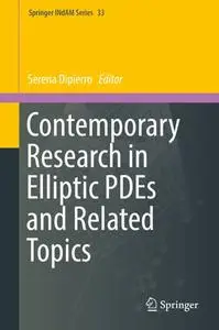 Contemporary Research in Elliptic PDEs and Related Topics (Repost)