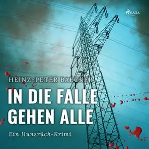 «In die Falle gehen alle» by Heinz-Peter Baecker