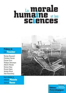 Alberto Masala, Jérôme Ravat, "La morale humaine et les sciences"