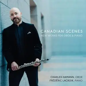 Charles Hamann - Canadian Scenes (2023) [Official Digital Download 24/96]