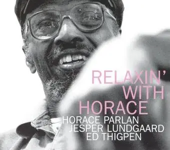 Horace Parlan, Jesper Lundgaard, Ed Thigpen - Relaxin' With Horace (2004)