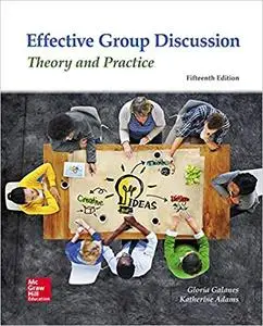 Effective Group Discussion: Theory and Practice 15th Edition