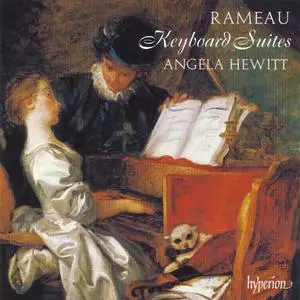 Angela Hewitt - Jean-Philippe Rameau: Keyboard Suites (2007)