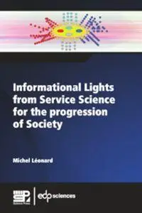 Informational Lights from Service Science for the progression of Society
