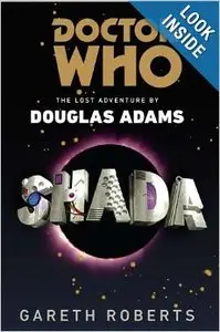 Doctor Who: Shada: The Lost Adventure by Douglas Adams by Gareth Roberts