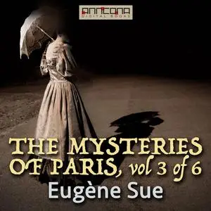 «The Mysteries of Paris vol 3(6)» by Eugène Sue