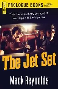 «The Jet Set» by Mack Reynolds