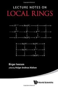 Lecture Notes on Local Rings