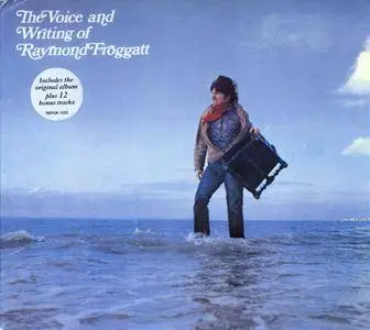 Raymond Froggatt - The Voice And Writing Of Raymond Froggatt (1968) Expanded Reissue 2004