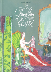 Le Chevalier d'Eon - Tome 1