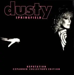 Dusty Springfield - Reputation (1990) [2016, Expanded Collector’s Edition]