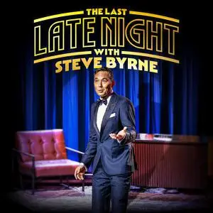 Steve Byrne: The Last Late Night (2022)