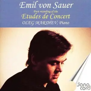 Emil von Sauer - Piano Music (Complete), Vol. 1 (Etudes de Concert I) (Marshev)