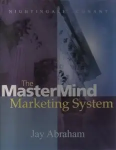 Jay Abraham's Last Mastermind Marketing Program 