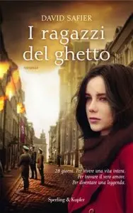 Safier David - I ragazzi del ghetto