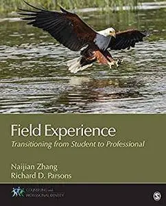 Field Experience: Transitioning From Student to Professional (Counseling and Professional Identity)