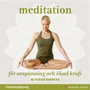 «Meditation» by Ulrica Norberg