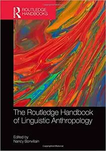 The Routledge Handbook of Linguistic Anthropology