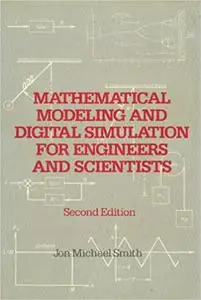 Mathematical Modeling and Digital Simulation for Engineers and Scientists Ed 2