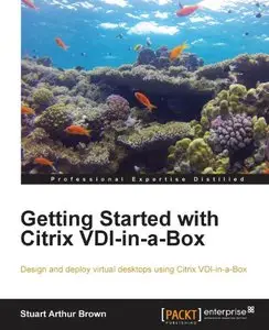 Getting Started with Citrix VDI-in-a-Box 