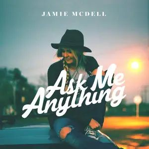 Jamie McDell - Ask Me Anything (2015)