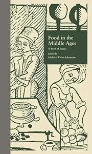 Food in the Middle Ages: A Book of Essays