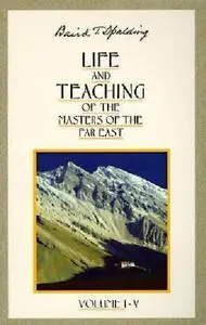 Life and Teachings of the Masters of the Far East