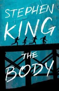 «The Body» by Stephen King