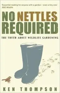 No Nettles Required: The Reassuring Truth About Wildlife Gardening
