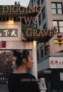 «Digging Two Graves» by Linda Rainier