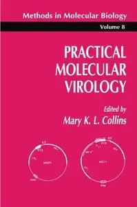 Practical Molecular Virology (Methods in Molecular Biology) [Repost]